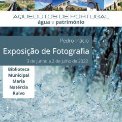 Exposição Aquedutos De Portugal 3 De Junho
