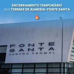 Encerramento Termas Almeida